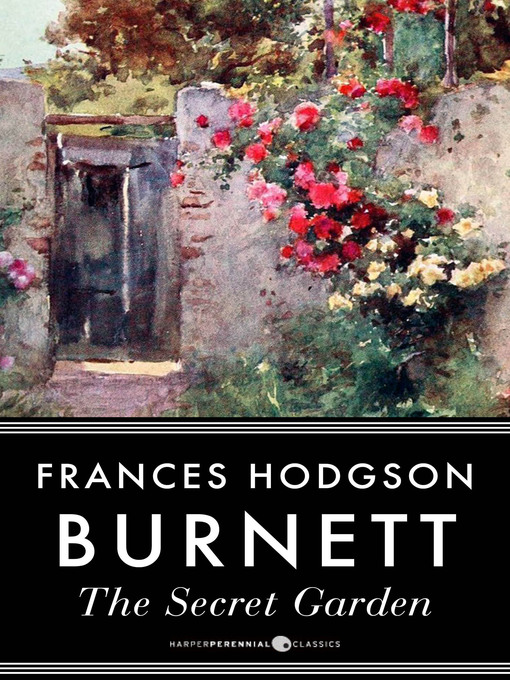 Title details for The Secret Garden by Frances Hodgson Burnett - Wait list